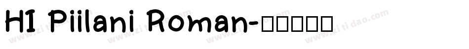 HI Piilani Roman字体转换